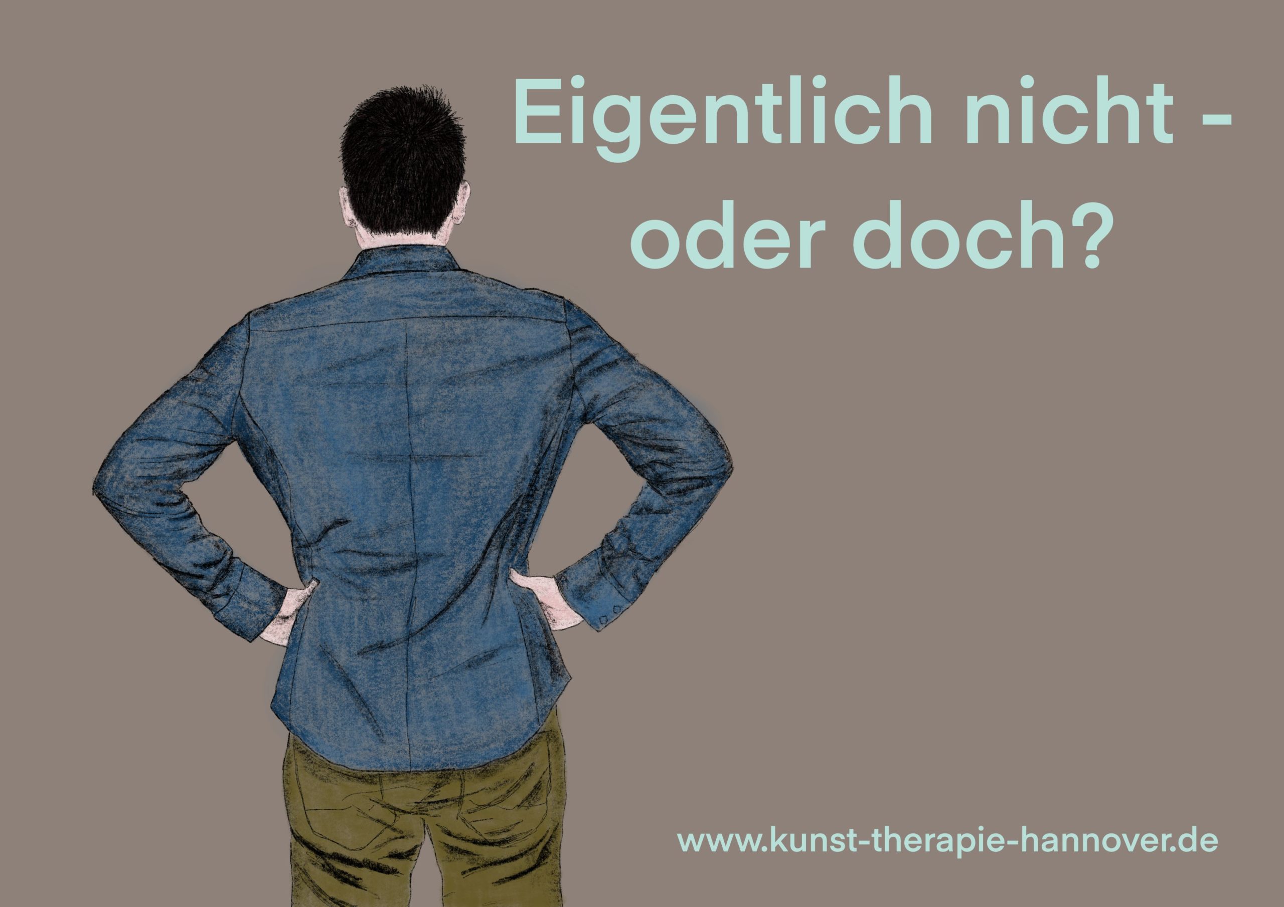 "Eigentlich nicht oder doch?" - Kunst-Therapie-Hannover